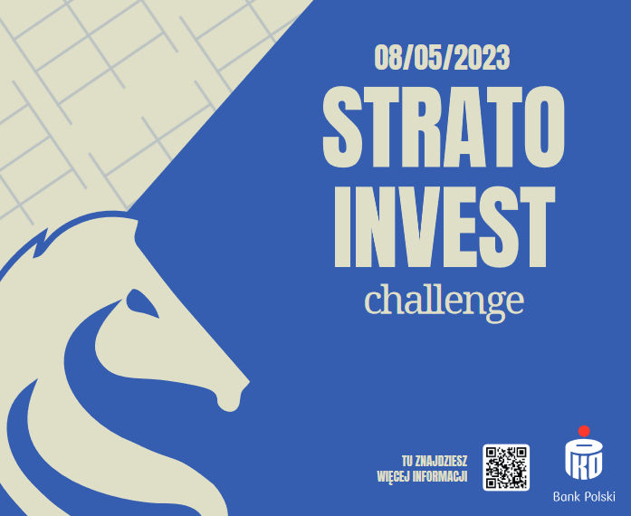 Zdjęcie przedstawia napis 8.05.2023 Strato Invest challenge oraz logotyp partnera wydarzenia: Banku PKO BP